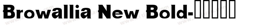 Browallia New Bold字体转换